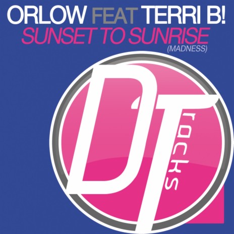 Sunset to Sunrise ft. Terri B!