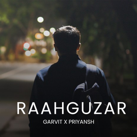 Raahguzar ft. Garvit Soni cover art