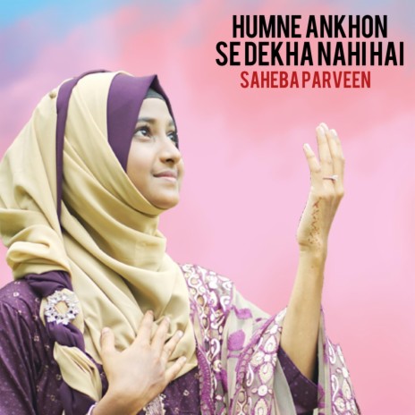 HUMNE ANKHON SEDEKHA NAHI HAI cover art
