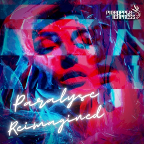 Paralyse (Reimagined) ft. Skyro cover art
