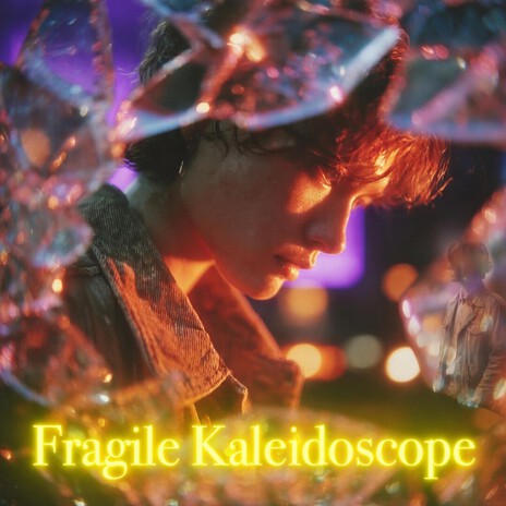Fragile Kaleidoscope cover art