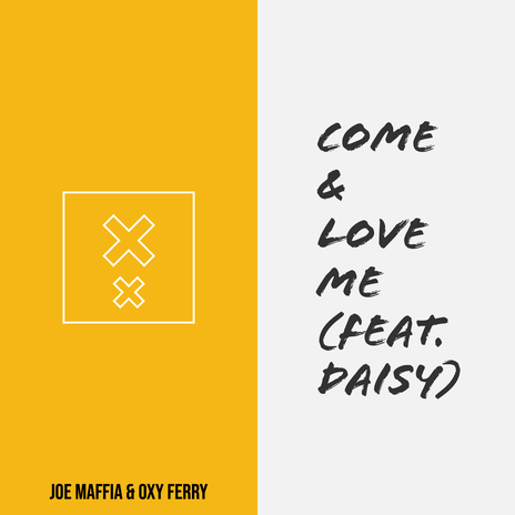 Come & Love Me (Long Night Mix) ft. Daisy