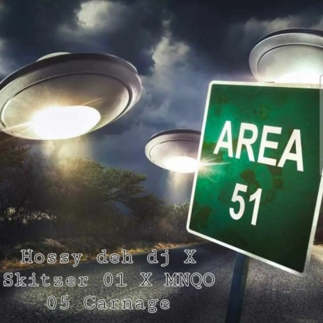 Area 51 ft. Hossy deh dj & MNQO 05 Carnage cover art