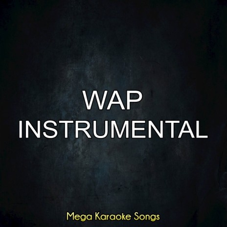 Wap ((Instrumental))
