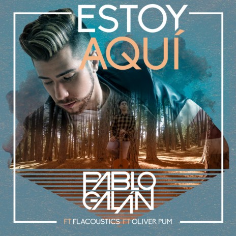 Estoy Aquí ft. Flacoustics & Oliver Pum cover art