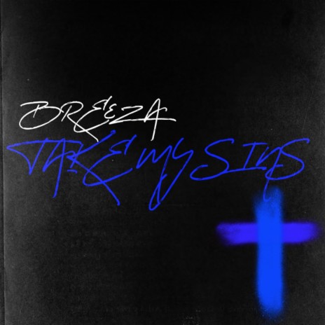 Breeza Take My Sins cover art