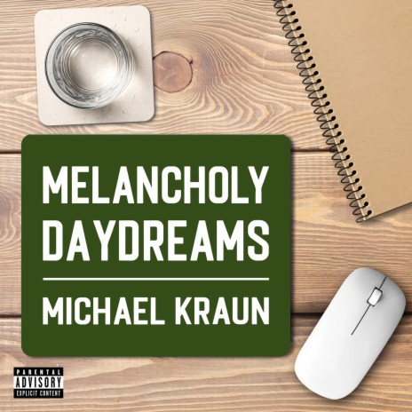 Melancholy Daydreams
