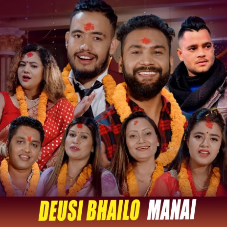 DEUSI BHAILO MANAI ft. Anuja Pudasaini, rejina pariyar, Kushal Belbase, Sita KC & Purnakala BC cover art