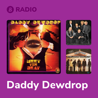 Daddy Dewdrop Radio