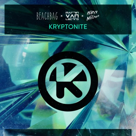 Kryptonite (Extended Mix) ft. Martin Van Lectro & Patrick Metzker cover art