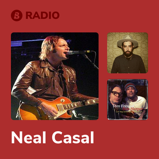 Neal Casal Radio