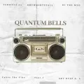 Quantum Bells ft. DrummeRTee924, DJ THE MXO, cakes tha vibe, Sky Deep SA & Tani.J