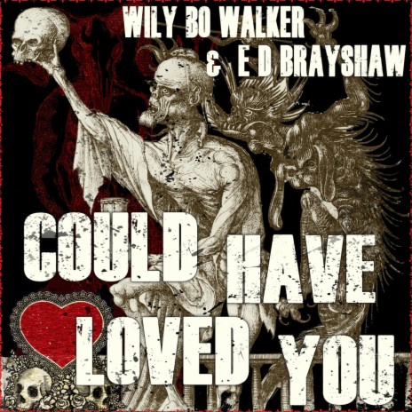 Could Have Loved You ft. E D Brayshaw cover art