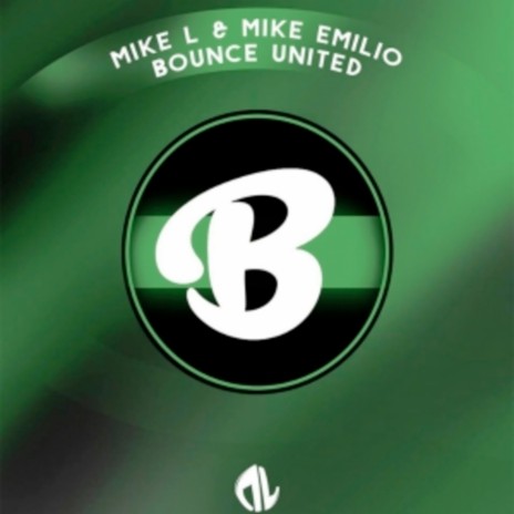 Bounce United (200K) ft. Mike Emilio