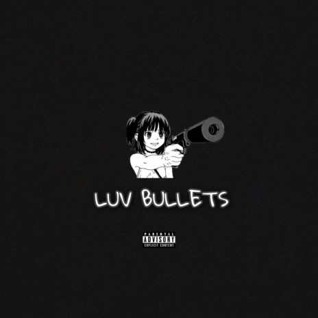 Luv Bullets ft. lilbubblegum