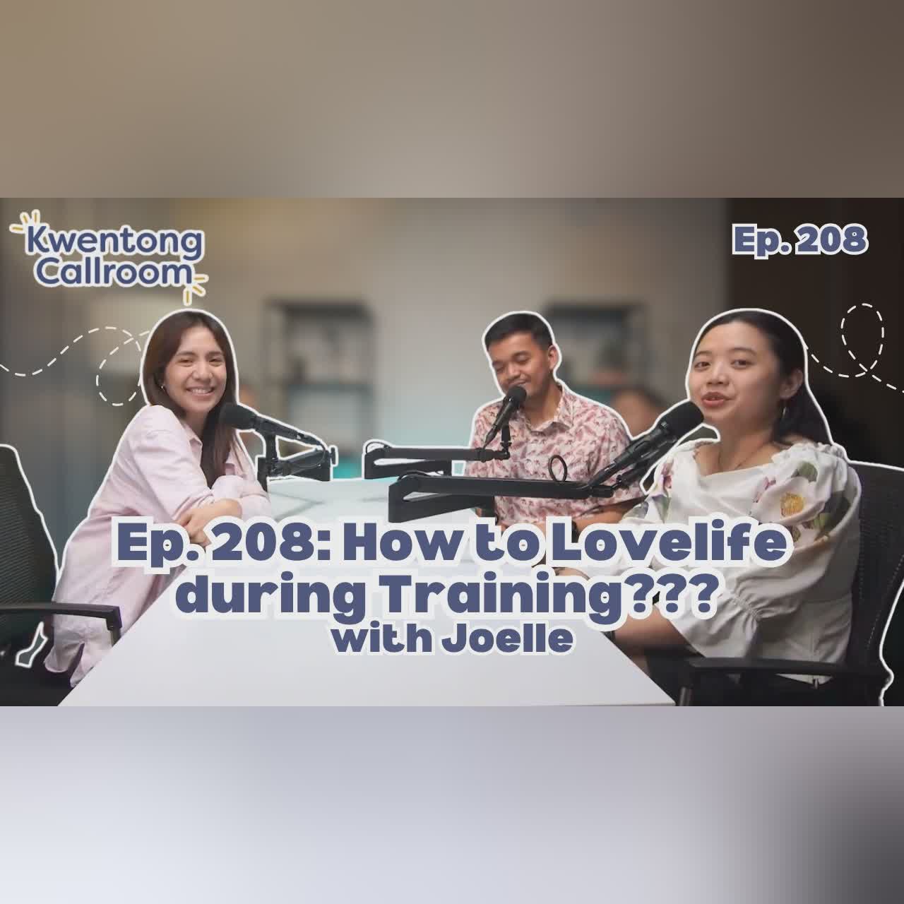Ep. 208: How to Lovelife during Training??? | with Joelle cover art