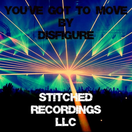 You've Got to Move