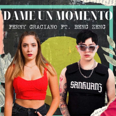 Dame Un Momento ft. BengZeng