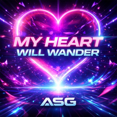 My Heart Will Wander