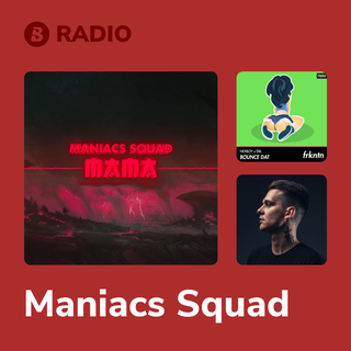 Maniacs Squad Radio
