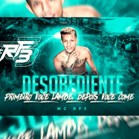 Desobediente - Primeiro você lambe e depois você come cover art