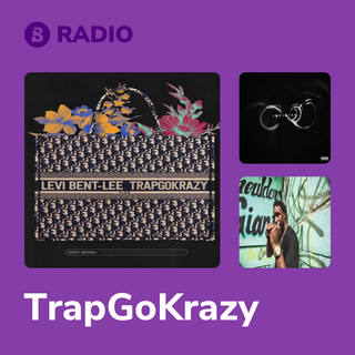 TrapGoKrazy Radio