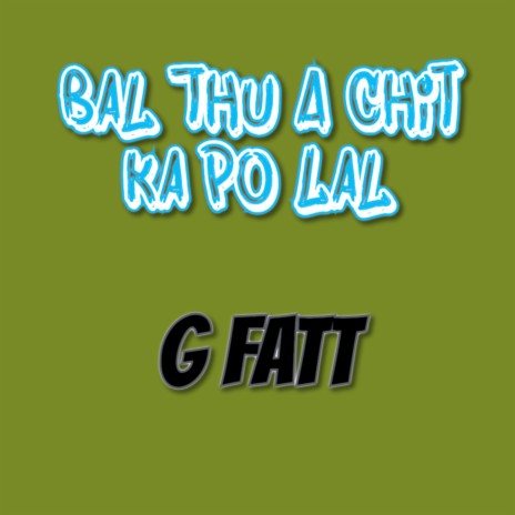 Bal Thu a Chit Ka Po Lal cover art