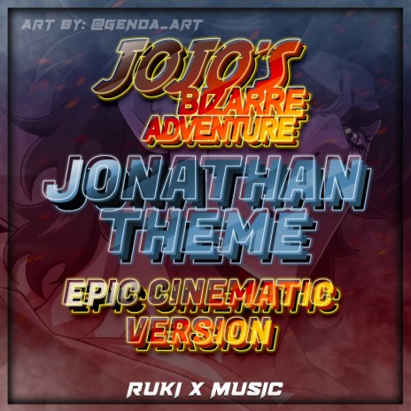 Jonathan Theme (From 'JoJo's Bizarre Adventure') (Epic Cinematic Version)