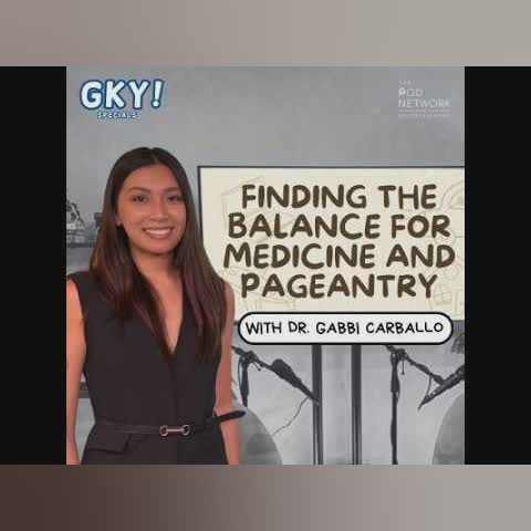 finding the balance for medicine and pageantry (with Dr. Gabbi Carballo) cover art