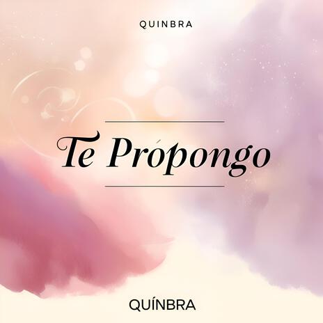 Te propongo