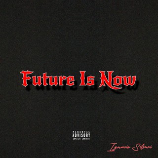 Future Is Now