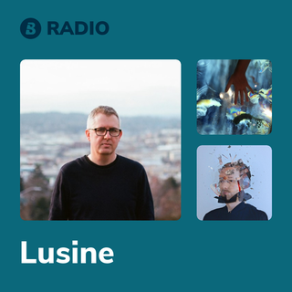 Lusine Radio