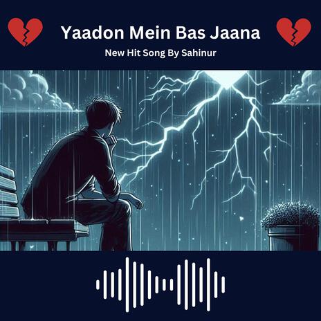 Yaadon Mein Bas Jaana