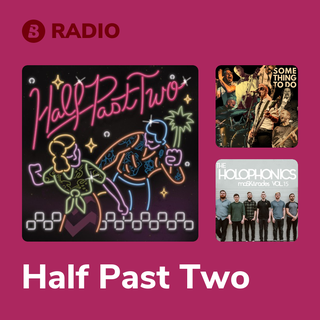 Half Past Two Radio