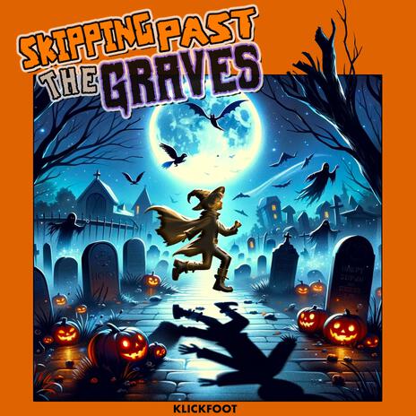 Skipping Past The Graves cover art