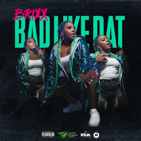 Bad Like Dat ft. Paper Powered Muzik & Northside Media cover art