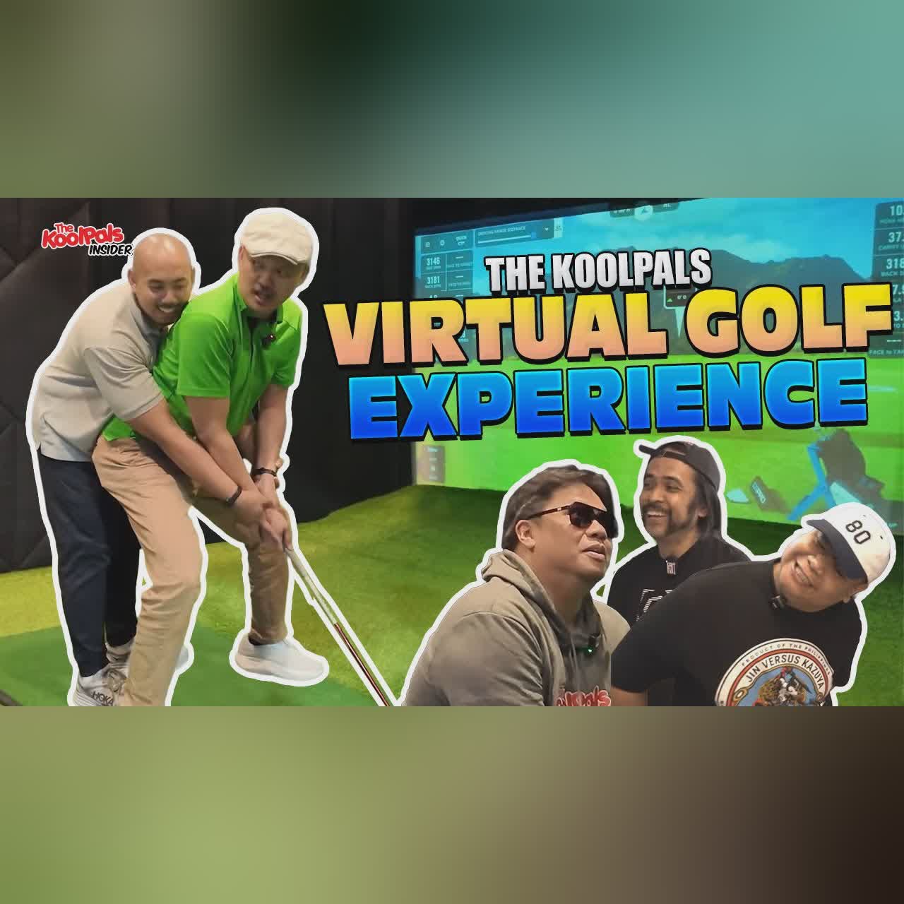 THE KOOLPALS VIRTUAL GOLF EXPERIENCE