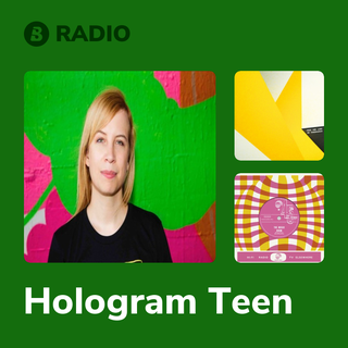 Hologram Teen Radio