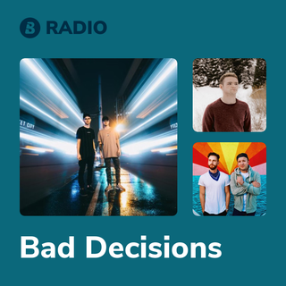 Bad Decisions Radio