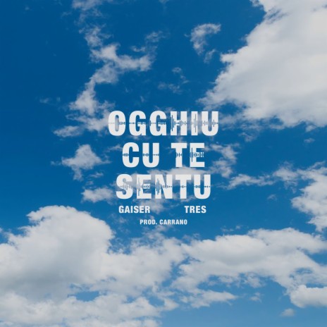Ogghiu cu te sentu ft. Tres & Carrano cover art