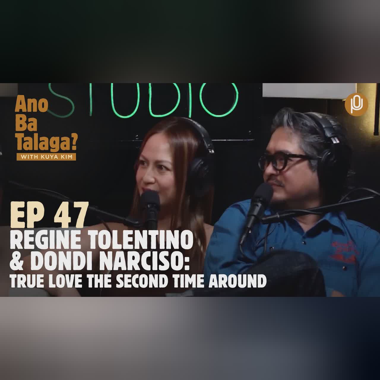 Ep. 47: Regine Tolentino and Dondi Narciso, true love the second time around cover art