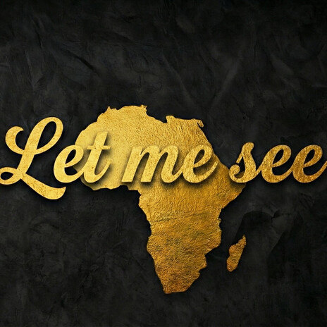 Let me see (Afrobeat) cover art