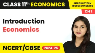 Class 11 Economics - Introductory Microeconomics (By Gauri Ma'am) | Complete Syllabus | All Chapters | CBSE 2024-25 (2026) poster