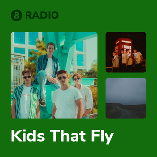 Kids That Fly Radio