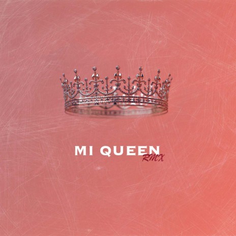 Mi queen (Remix) ft. Tripla B, Real Diesel, HRVI, Jake X & Leon Branco cover art