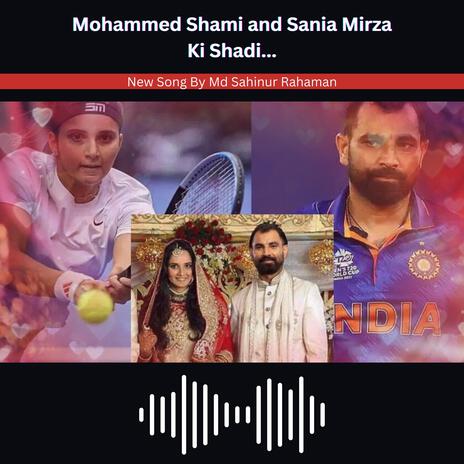 Mohammed Shami and Sania Mirza Ki Shadi ft. M. Rahaman cover art
