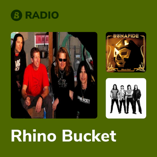 Rhino Bucket Radio