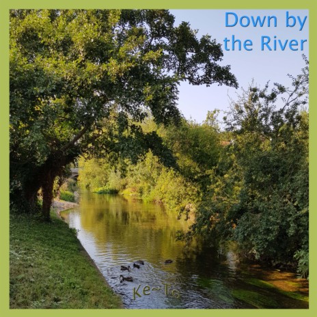 Down By The River cover art