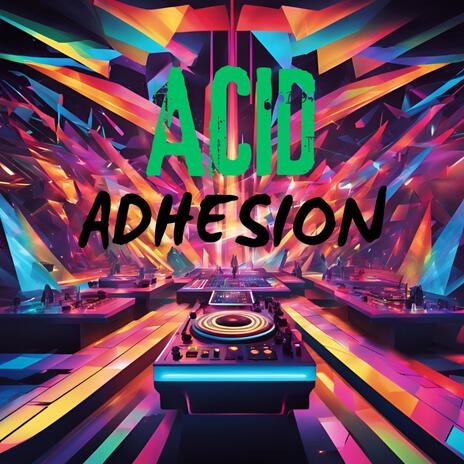 Acid Adhesion