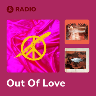 Out Of Love Radio
